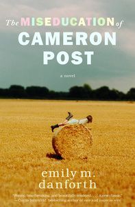 THe Miseducation of Cameron Post by Emily M Danforth book cover