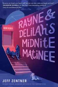 Rayne & Delilah's Midnite Matinee from 50 YA Books To Add To Your 2019 TBR ASAP | bookriot.com