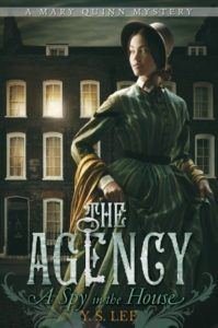 A Spy in the House by Y.S. Lee - Historical Mysteries, Book Riot