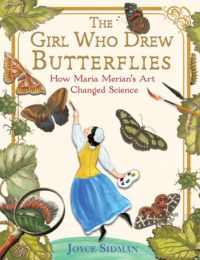 cover for The Girl Who Drew Butterflies by Joyce Sidman