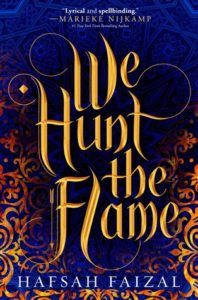 We Hunt the Flame from 50 YA Books That Should Be Added to Your 2019 TBR ASAP | bookriot.com