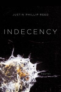 Indecency by Justin Phillip Reed. The 2018 National Book Award Winners