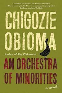 An Orchestra of Minorities by Chigozie Obioma book cover