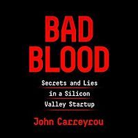 Audiobook cover of Bad Blood by John Carreyrou