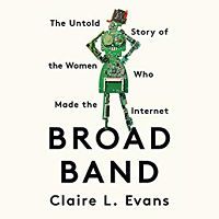Audiobook cover of Broad Band by Claire L. Evans