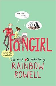 Fangirl from 6 Other Books That Deserve The To All The Boys I've Loved Before Treatment | bookriot.com