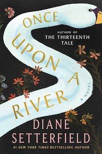 Once Upon a River by Diane Setterfield book cover