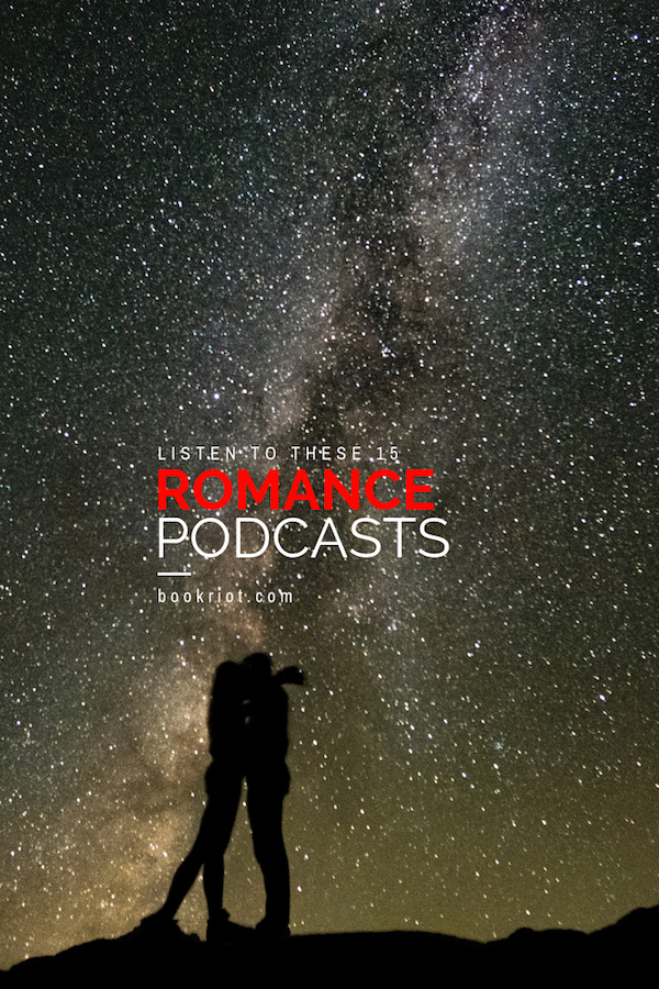 15 Romance Podcasts