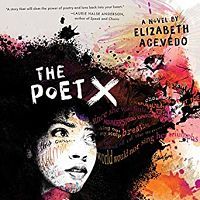 Audiobook cover of The Poet X by Elizabeth Acevedo
