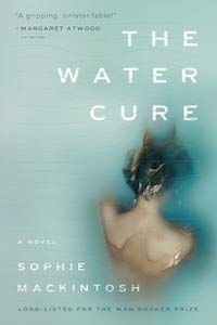 The Water Cure by Sophie Mackintosh book cover