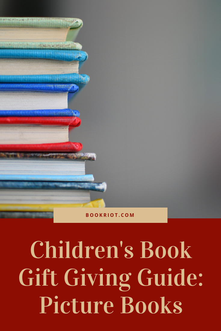 A gift giving guide to children's picture books. picture books | gift guide | children's gift guide | book gift guide | gifts for kids | book gifts for kids