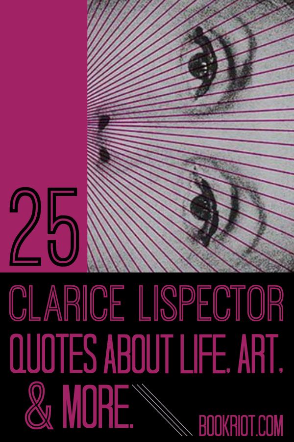 25 Clarice Lispector Quotes about Life, Art, and More
