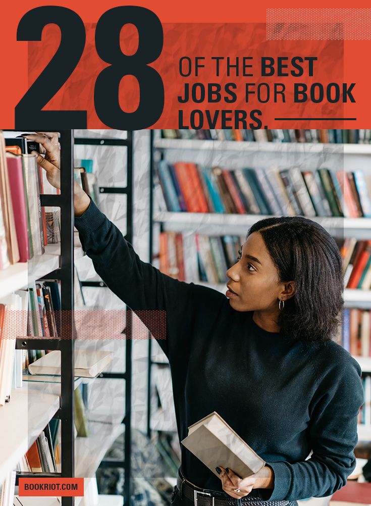 28 of the Best Jobs for Book Lovers