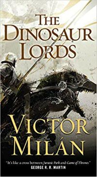 Dinosaur Lords Victor MIlan Cover