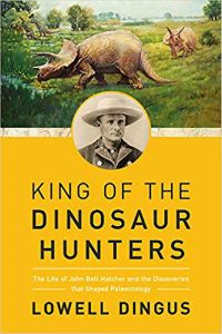 King of the Dinosaur Hunters Lowell Dingus Cover