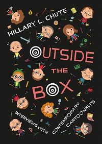 Outside the Box: Interviews With Contemporary Cartoonists by Hillary L. Chute cover