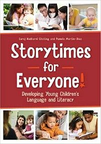 Storytimes for Everyone by Saroj Nadkarni Ghoting and Pamela Martin-Diaz