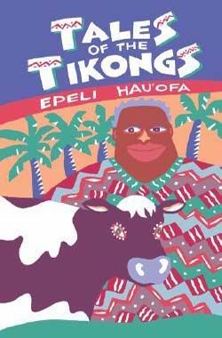 Tales of the Tikongs by Epeli Hauofa book cover
