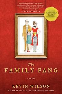 The Family Fang by Kevin Wilson Cover