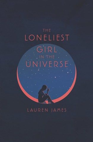 cover image of The Loneliest Girl in the Universe by Lauren James