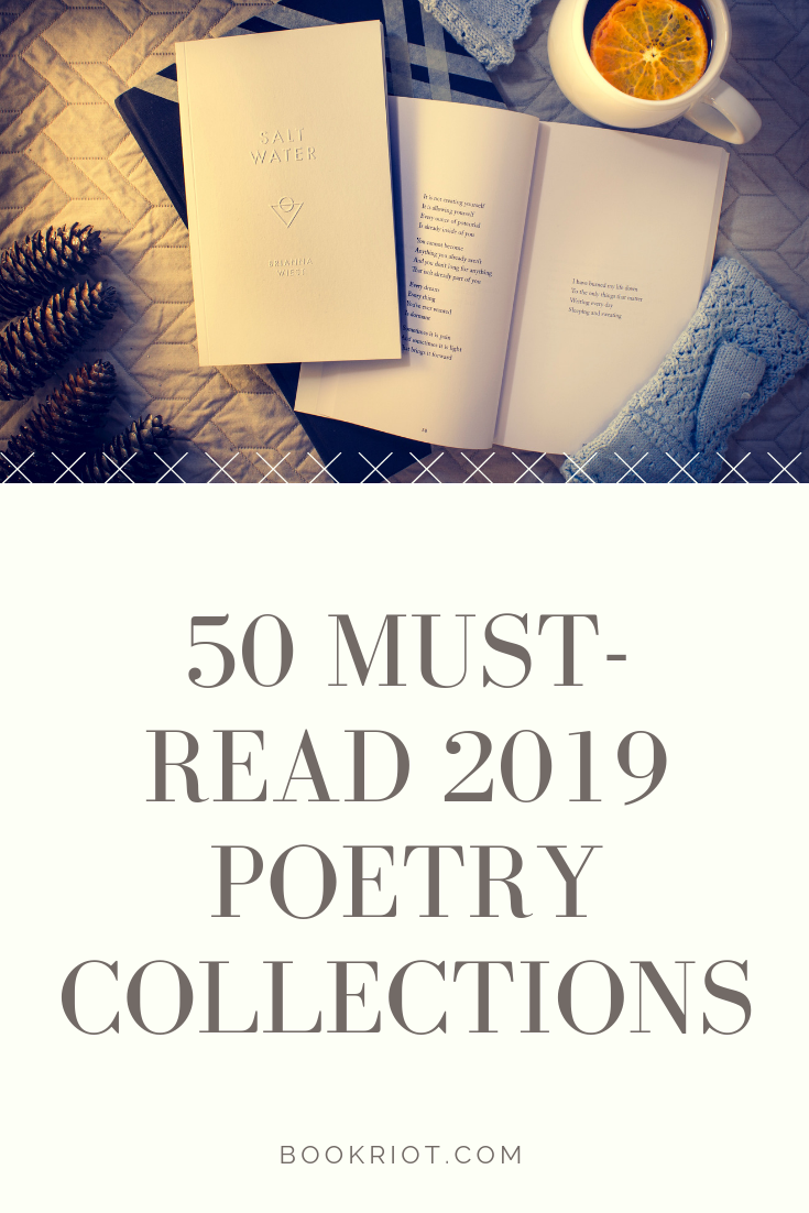 Bulk up your TBR with these 50 must-read poetry collections for 2019. poetry | poetry collections | poetry to read | poetry books to read | book lists