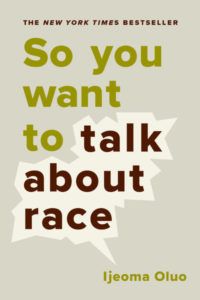 So You Want to Talk about Race cover