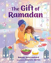 Cover of The Gift of Ramadan by Rabiah Lumbard