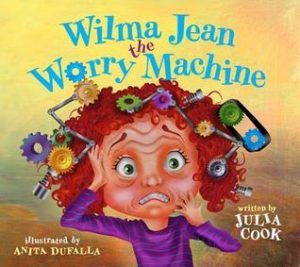 wilma jean the worry machine by julia cook