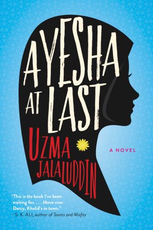 Book cover of Ayesha At Last by Uzma Jalaluddin