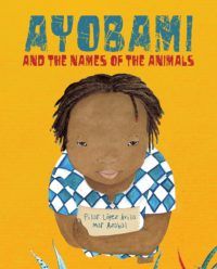 Ayobami and the Names of the Animals_Pilar Lopez Avila