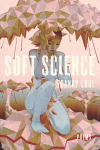 Franny Choi soft science 