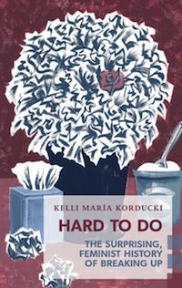 cover of Hard To Do by Kelli Maria Korducki