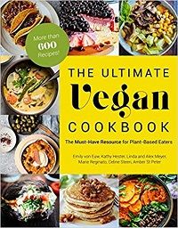 1. The Ultimate Vegan Cookbook: The Must-Have Resource for Plant-Based Eaters