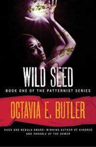Wild Seed (The Patternist Series Book 1) by Octavia E. Butler