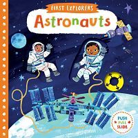 Cover of First Explorers: Astronauts by Christane Engel