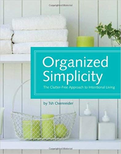 Organized Simplicity by Tsh Oxenreider