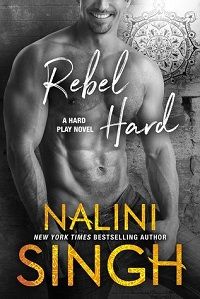 Rebel Hard by Nalini Singh cover