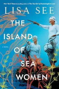 The Island of Sea Women by Lisa See book cover