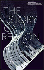 The Story of Reason in Islam Book Cover