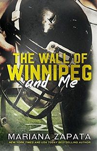 The Wall of Winnipeg and Me by Mariana Zapata cover