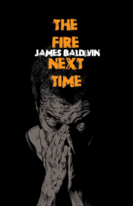 The Fire Next Time by James Baldwin - unique book group ideas
