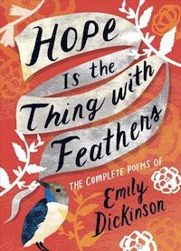 cover of Hope Is the Thing with Feathers: The Complete Poems of Emily Dickinson