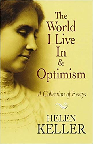 The World I Live In and Optimism A Collection of Essays cover image
