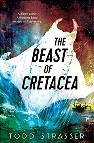 The Beast of Cretacea by Todd Strasserbook cover