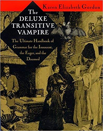 The Deluxe Transitive Vampire by Karen Elizabeth Gordon