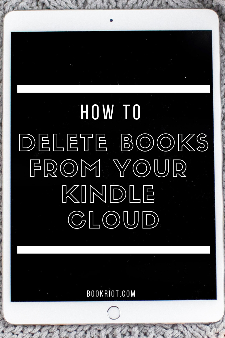 Did you know you can delete books from your Kindle Cloud? Here's a how-to. how to | kindle how to | how to delete books from your kindle cloud | kindle cloud | kindle cloud how to | ereader hacks