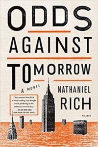 Odds Against Tomorrow by Nathaniel Rich