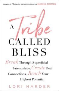 A Tribe Called Bliss by Lori Harder