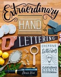 Extraordinary Hand Lettering by Doris Wai
