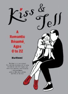 Kiss and Tell by MariNaomi